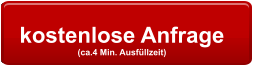 kostenlose Anfrage  (ca.4 Min. Ausfllzeit)