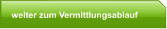 weiter zum Vermittlungsablauf