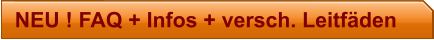 NEU ! FAQ + Infos + versch. Leitfäden