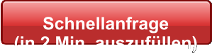 Schnellanfrage  (in 2 Min. auszufüllen)
