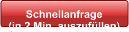 Schnellanfrage  (in 2 Min. auszufllen)