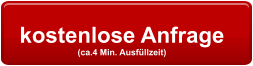 kostenlose Anfrage  (ca.4 Min. Ausfllzeit)