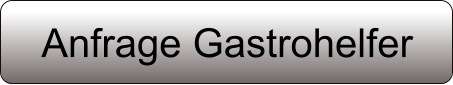 Anfrage Gastrohelfer