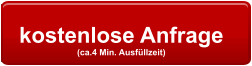 kostenlose Anfrage  (ca.4 Min. Ausfllzeit)