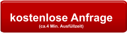 kostenlose Anfrage  (ca.4 Min. Ausfllzeit)